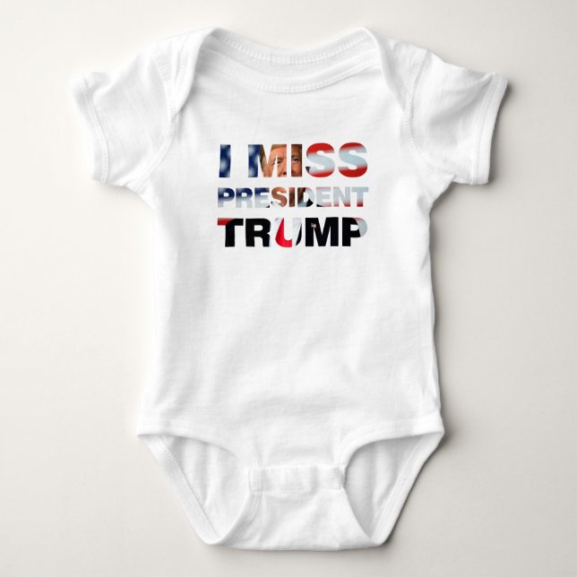 Jag saknar president Trump Baby Bodykostym T Shirt (Framsida)