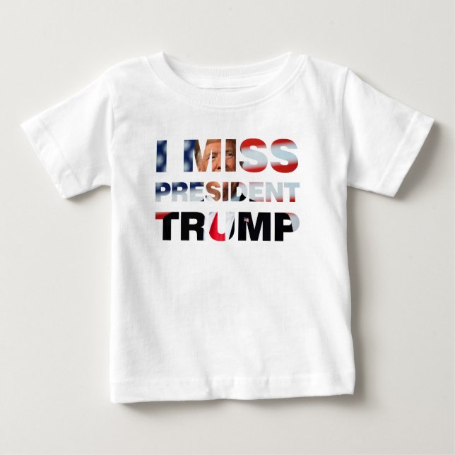 Jag saknar president Trump Baby T-Shirt (Framsida)