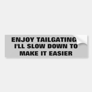 Jag saktar besegrar för att göra Tailgating Bildekal