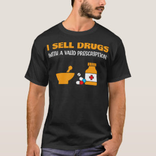 Jag säljer Drug Funny Pharmacist T Shirt