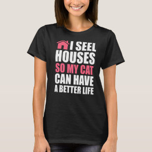 Jag säljer hus så att mitt katthus i gods-sfären t shirt