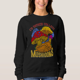 Jag samlar hellre in svampsvampar som samlas in t shirt