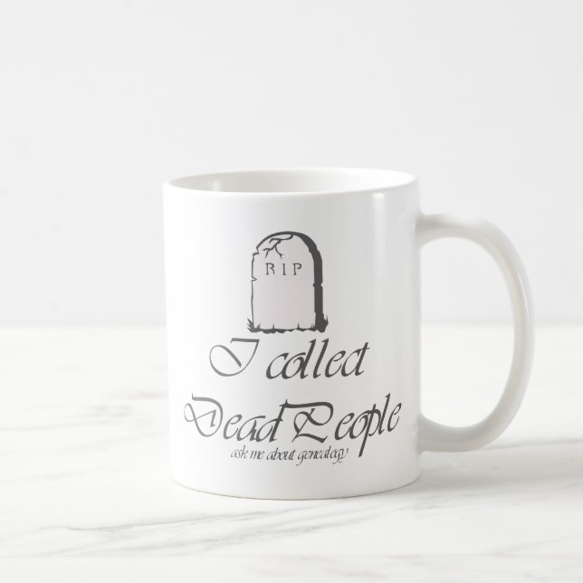 Jag samlar ihop döda personer kaffemugg (Höger)
