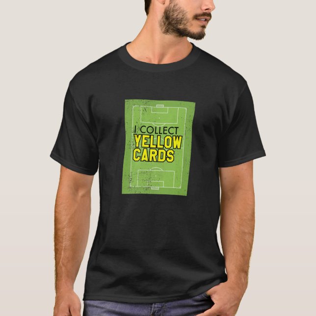 Jag samlar in Gult-kort, roligt spelarspel T Shirt (Framsida)