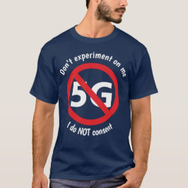 Jag samtycker inte till 5G T Shirt