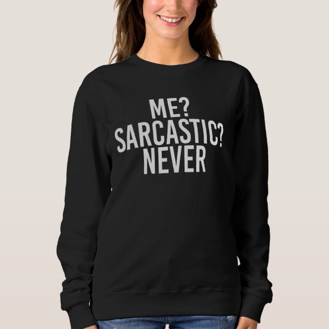 Jag Sarcastic Aldriny Sassy Smart Idea T Shirt (Framsida)