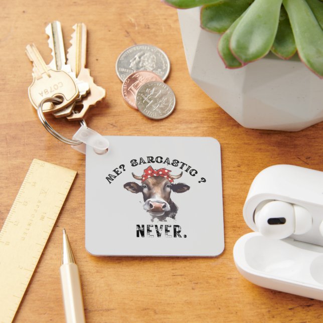 JAG SARCASTIC HAR ALDRIG FUNNY COW NYCKELRING (Skrivbord)