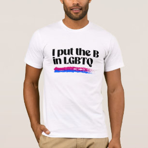 Jag satte B i LGBTQ T Shirt