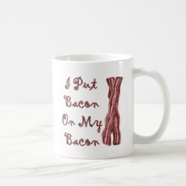 Jag satte bacon på min bacon kaffemugg