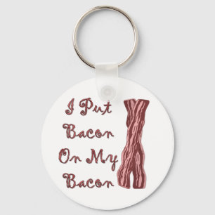Jag satte bacon på min bacon nyckelring