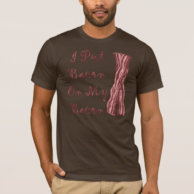 Jag satte bacon på min bacon tröja (Framsida)
