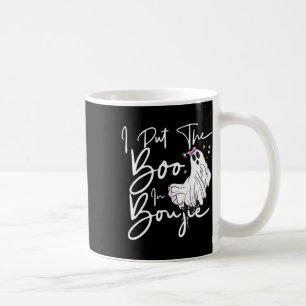 Jag satte Boo i Boujie Rolig Halloween-kostym Bouj Kaffemugg