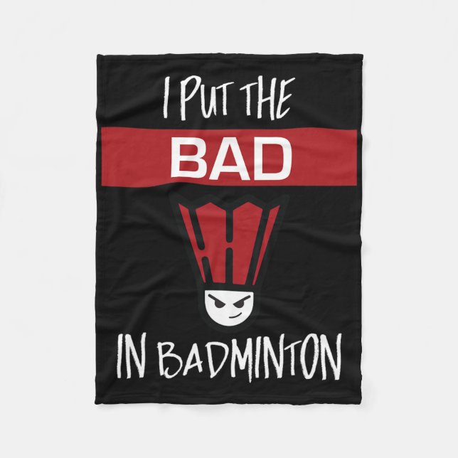 Jag satte den dåliga i Badminton - Badminton Playe Fleecefilt (Framsidan)