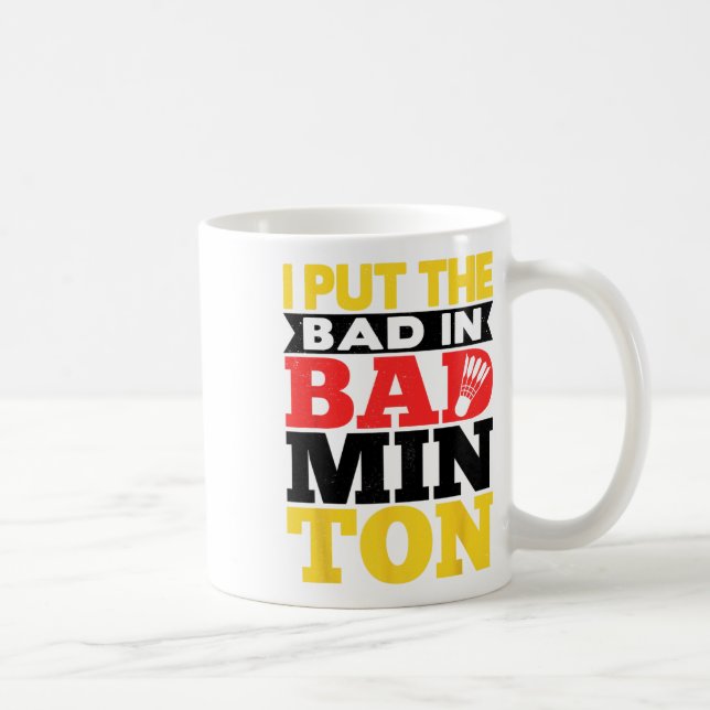 Jag satte den dåliga i Badminton Shuttle Badminton Kaffemugg (Höger)