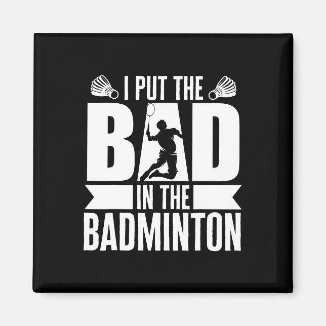 Jag satte den onda i Badminton Idrottsman Badminto Magnet (Framsidan)