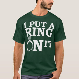 Jag satte en ring på den t shirt