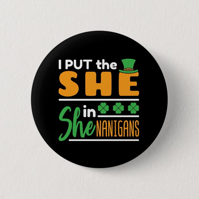 Jag satte henne i Shenanigans St Patricks Women Knapp (Framsida)