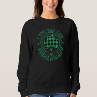 Jag satte henne i St patricks day för sohenanigans T Shirt