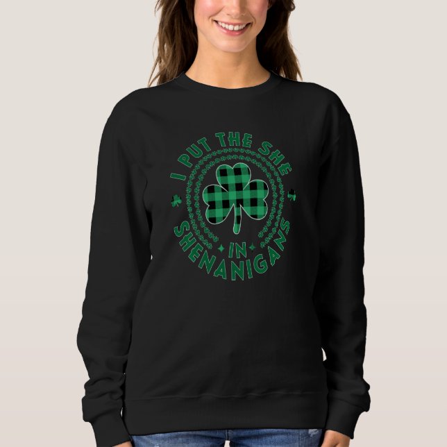 Jag satte henne i St patricks day för sohenanigans T Shirt (Framsida)
