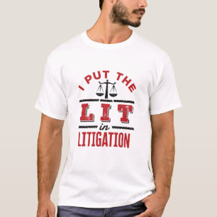 Jag satte in rättegången mot advokat i rättegången t shirt