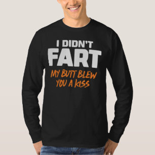 Jag satte inte min knut på dig en kiss 6 t shirt