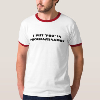 JAG SATTE "PRO" I FÖRHALNING TEE SHIRT