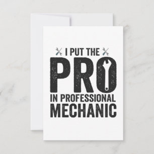 Jag satte Pro i Professionell Mechanic Funny Gift Tack Kort