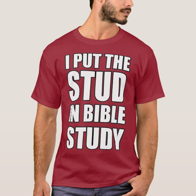 Jag satte stud i Bibelstudien Jesus Christian T Shirt (Framsida)