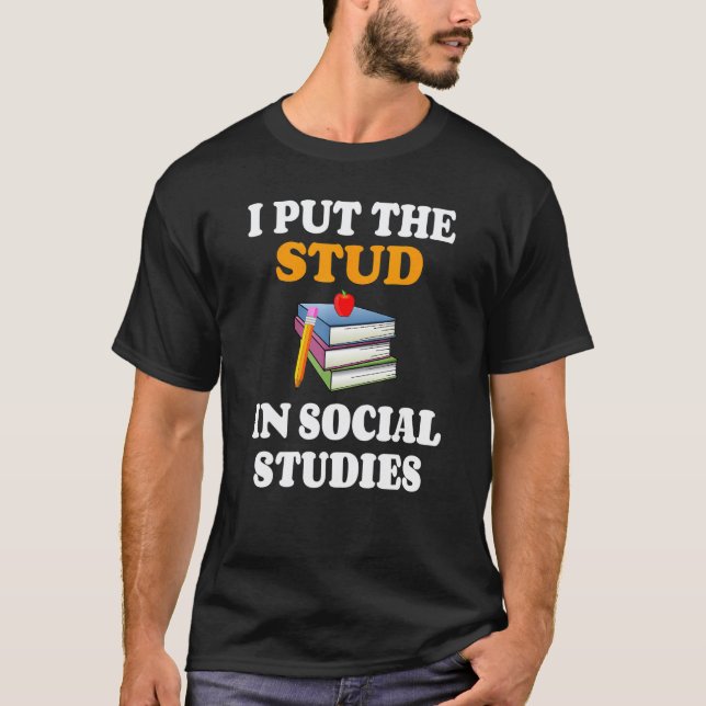 Jag satte stud i samhällshistorielärare t shirt (Framsida)
