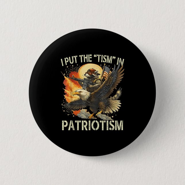 Jag satte "tism" i patriotism Retro Eagle Raccoon Knapp (Framsida)