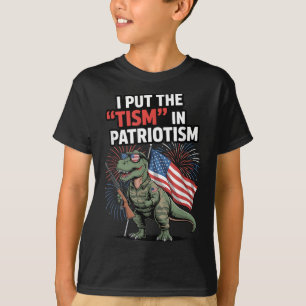 Jag satte Tismen i Patriotism USA flagga T-rex Din T Shirt