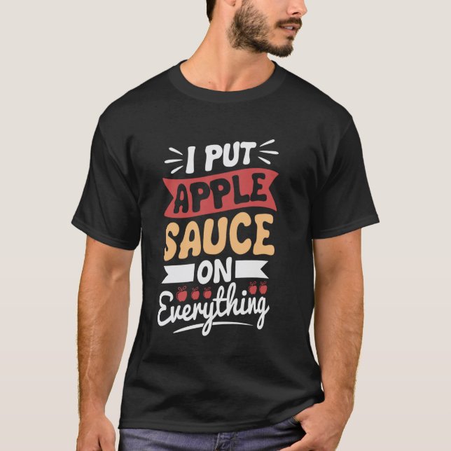 Jag sätter äppelmos på allt t shirt (Framsida)