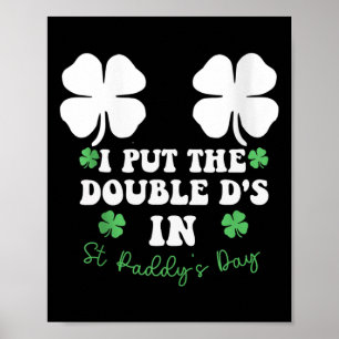 Jag Sätter Double D's På St Paddys Dag Rolig St Pa Poster