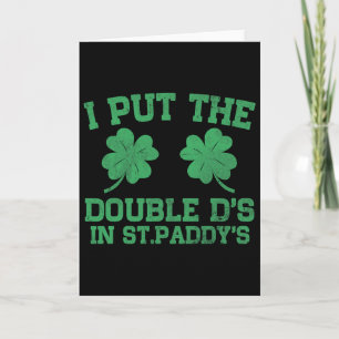 Jag Sätter Double D's På St. Paddy's Day Rolig Pat Kort