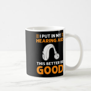 Jag Sätter I Min Hörselapparat. Det Härska Vara Br Kaffemugg