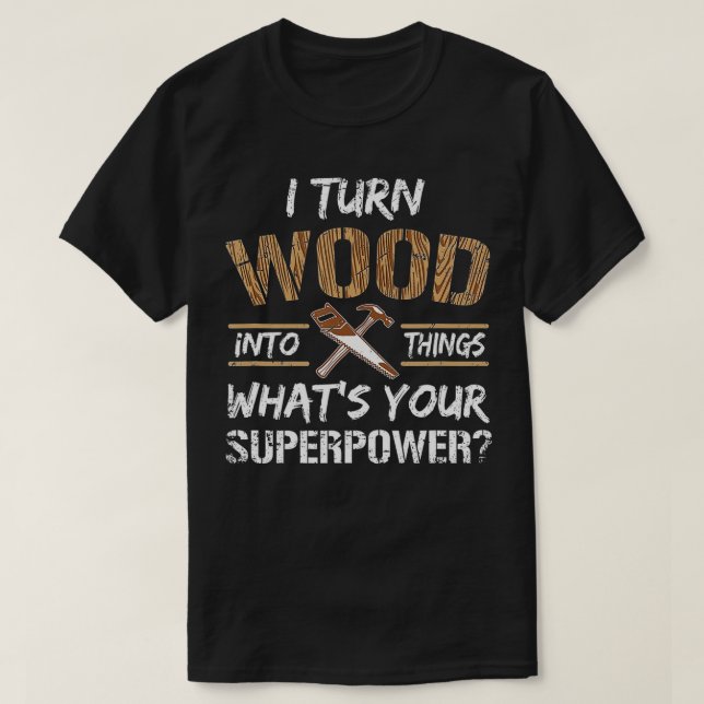 Jag sätter in trä i Sak Carpenter Woodworking  T Shirt (Design framsida)