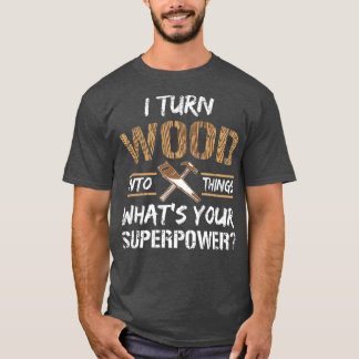 Jag sätter in trä i Sak Carpenter Woodworking T Shirt