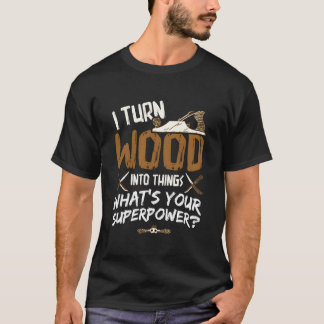 Jag sätter in trä i Sak Carpenter Woodworking Wood T Shirt