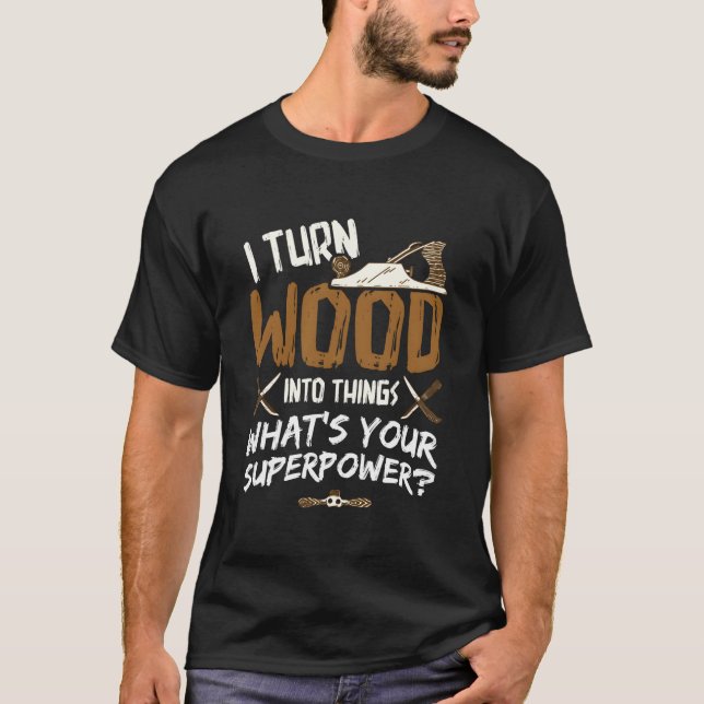 Jag sätter in trä i Sak Carpenter Woodworking Wood T Shirt (Framsida)