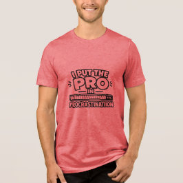 Jag Sätter Pro i Uppställning | Rolig Meme Desi T Shirt