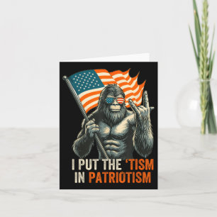 Jag Sätter “tism” I Patriotism Bigfoot Usa Flagga Kort