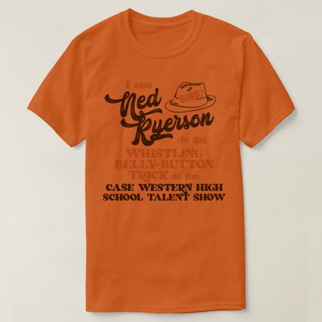 Jag Saw Ned Ryerson T Shirt (Design framsida)