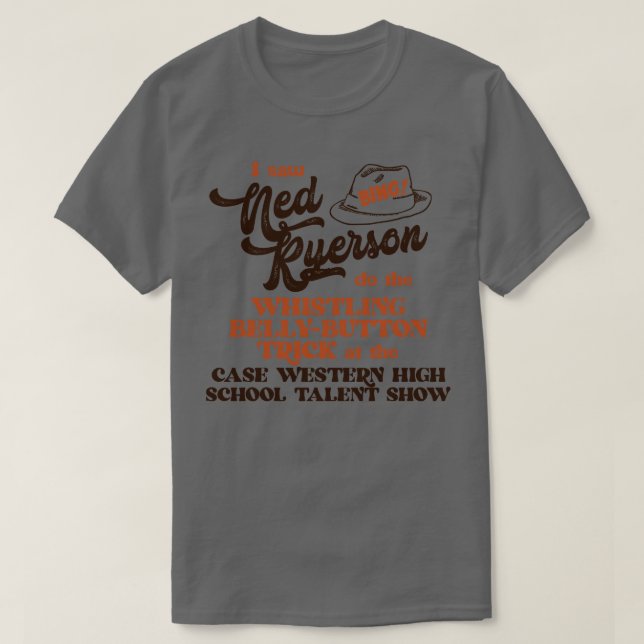 Jag Saw Ned Ryerson T Shirt (Design framsida)