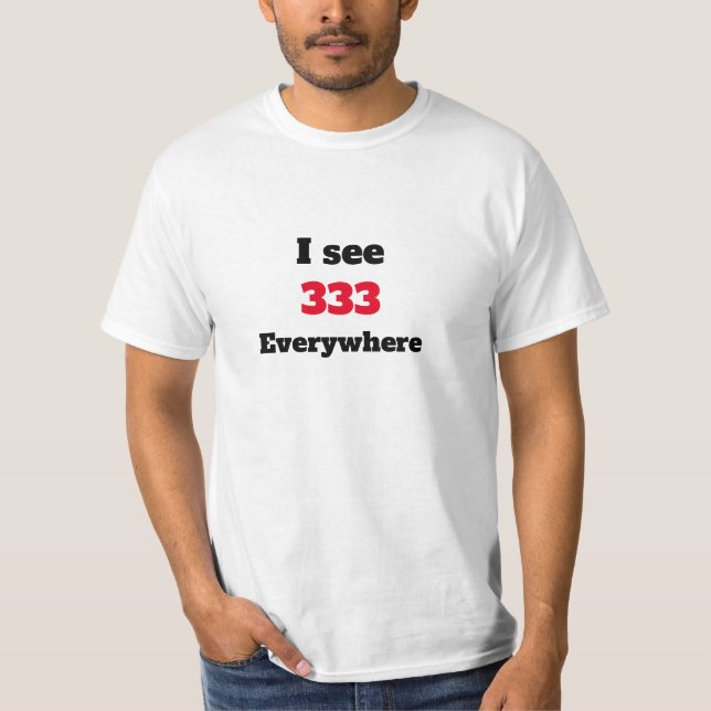Jag ser 333 överallt. t shirt (Framsida)