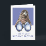 Jag ser att det är din Roligt från födelsedagen. Kort<br><div class="desc">Det är din Roligt Fågelskådare att titta på dig. Fågeln som ser BROTHER i ditt liv</div>