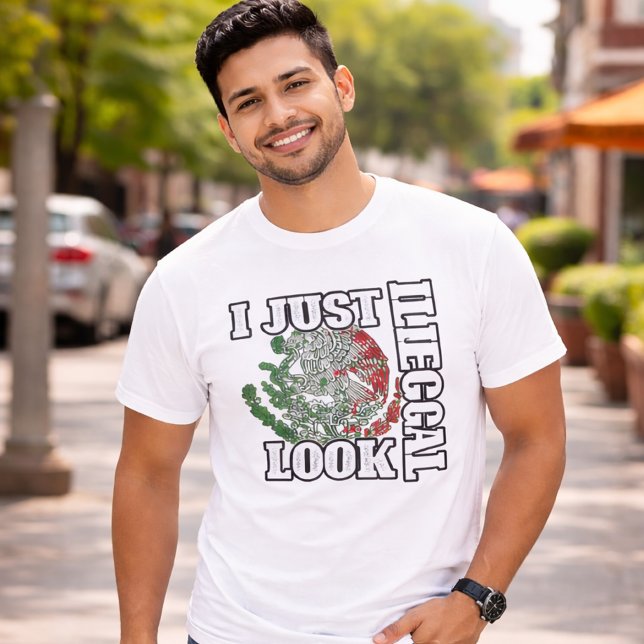 Jag ser bara olaglig Mexico T-shirt (I just look illegal Mexico T-shirt)