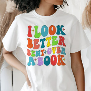 Jag ser bättre ut över en Bok Reader Älskare Groov T Shirt