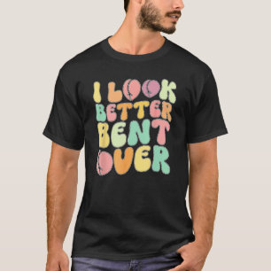 Jag ser bättre ut över Peach Booty Groovy på BAK T Shirt