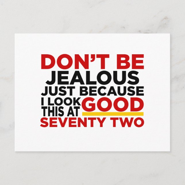 Jag ser bra ut på 72 födelsedagsdesign vykort (Framsida)