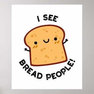 Jag ser Bread People Funny Movie Quote Pun Poster